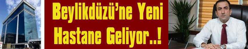 Beylikdüzü’ne Yeni Hastane Geliyor...