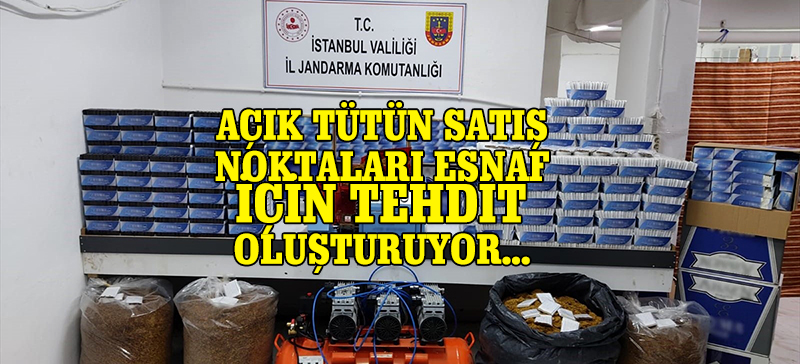 Açık Tütün Satışı, Tehdit Oluşturuyor